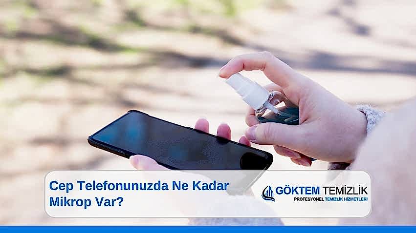 Cep Telefonunuzda Ne Kadar Mikrop Var?