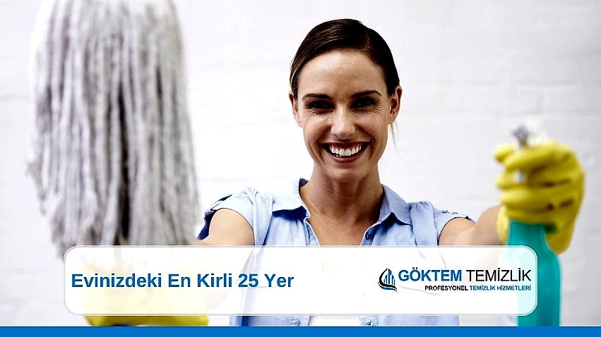 Evinizdeki En Kirli 25 Yer