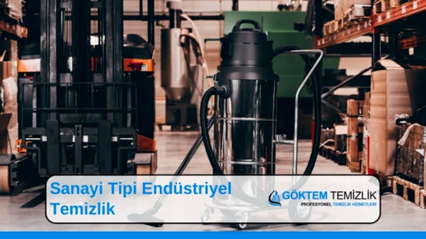 Sanayi Tipi Endüstriyel Temizlik