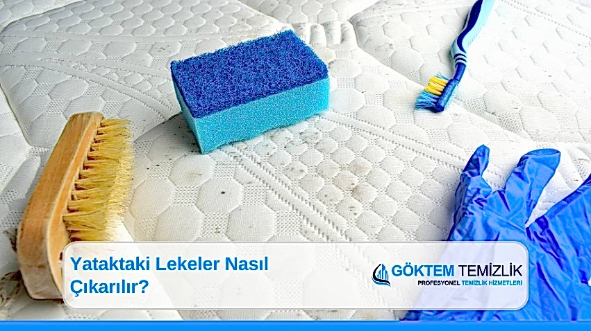 Yataktaki Lekeler Nasıl Çıkarılır?
